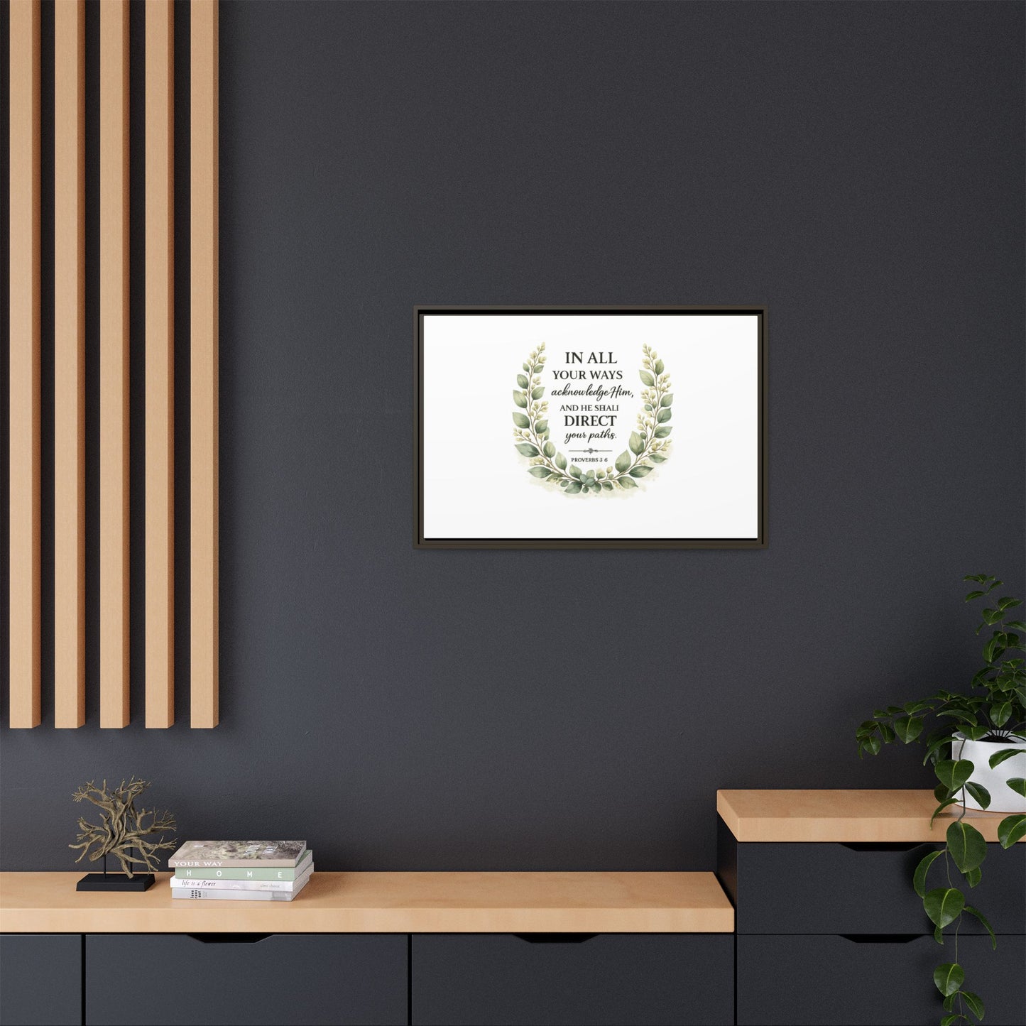 Framed Matte Canvas Print – "In All Your Ways Acknowledge Him" Bible Verse Wall Art (Proverbs 3:6)
