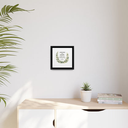 Framed Matte Canvas — “And Do Not Lean on Your Own Understanding” Proverbs 3:5 Floral Wall Art