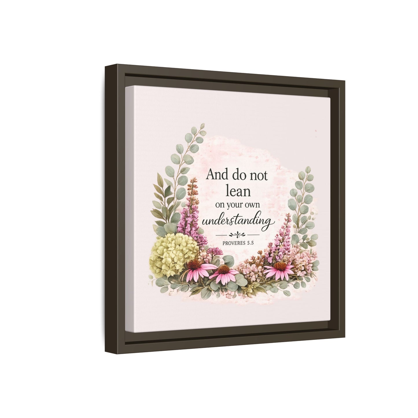 And Do Not Lean on Your Own Understanding | Proverbs 3:5–6 Christian Framed Canvas Wall Art | Modern Farmhouse Floral Bible Verse | Faith Home Decor