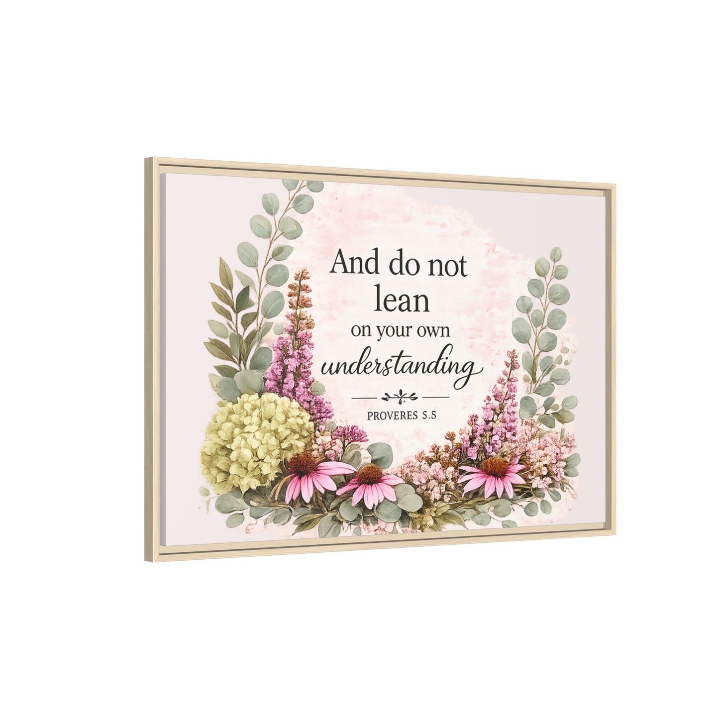 And Do Not Lean on Your Own Understanding | Proverbs 3:5–6 Christian Framed Canvas Wall Art | Modern Farmhouse Floral Bible Verse | Faith Home Decor