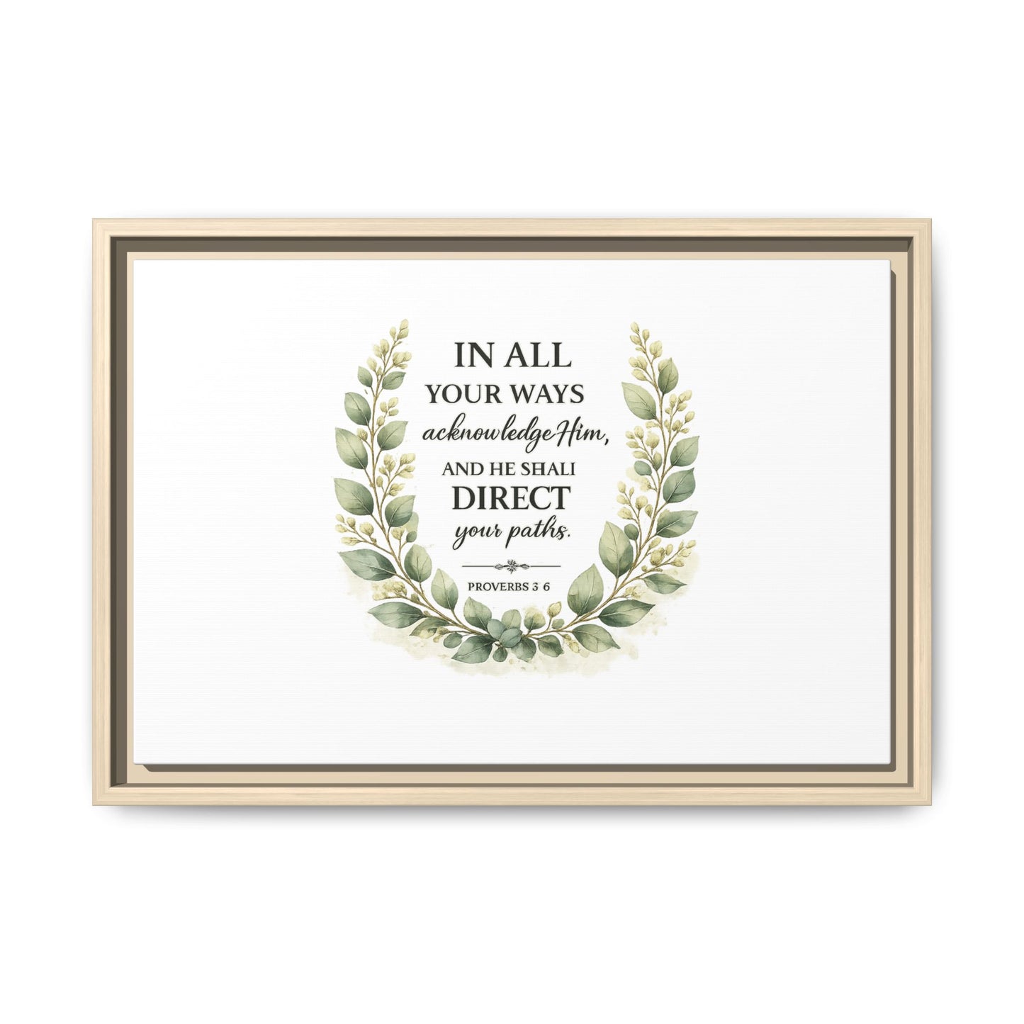Framed Matte Canvas Print – "In All Your Ways Acknowledge Him" Bible Verse Wall Art (Proverbs 3:6)