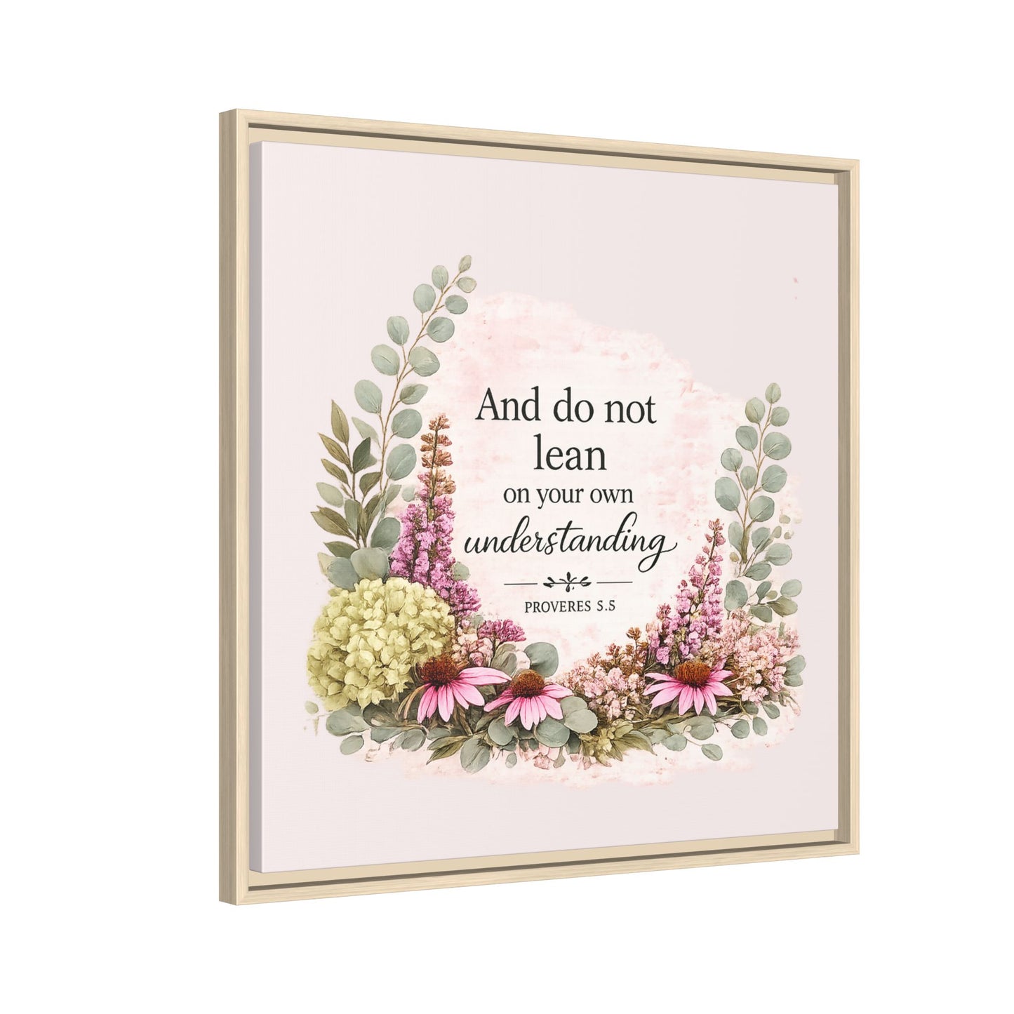 And Do Not Lean on Your Own Understanding | Proverbs 3:5–6 Christian Framed Canvas Wall Art | Modern Farmhouse Floral Bible Verse | Faith Home Decor