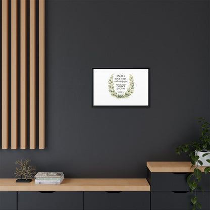 Framed Matte Canvas Print – "In All Your Ways Acknowledge Him" Bible Verse Wall Art (Proverbs 3:6)