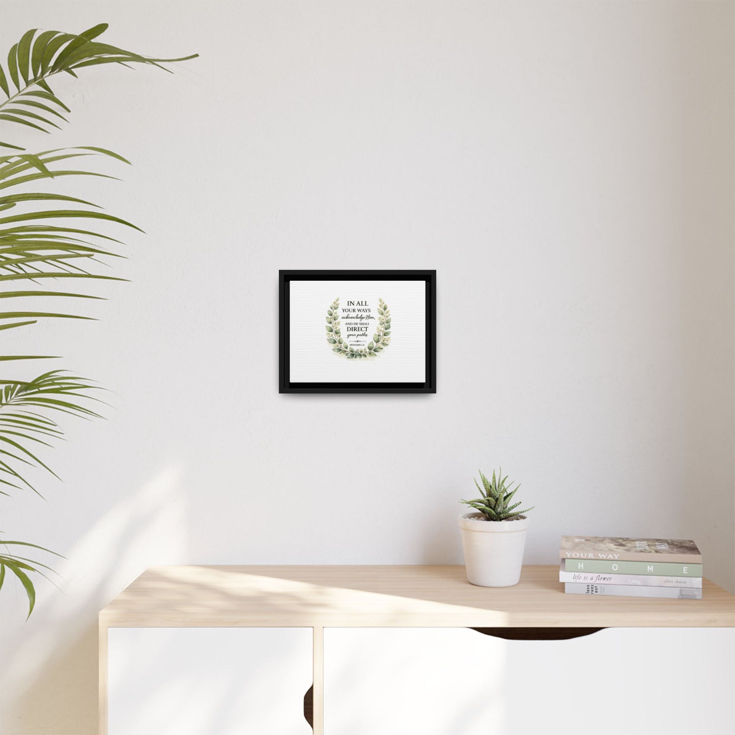 Framed Matte Canvas Print – "In All Your Ways Acknowledge Him" Bible Verse Wall Art (Proverbs 3:6)