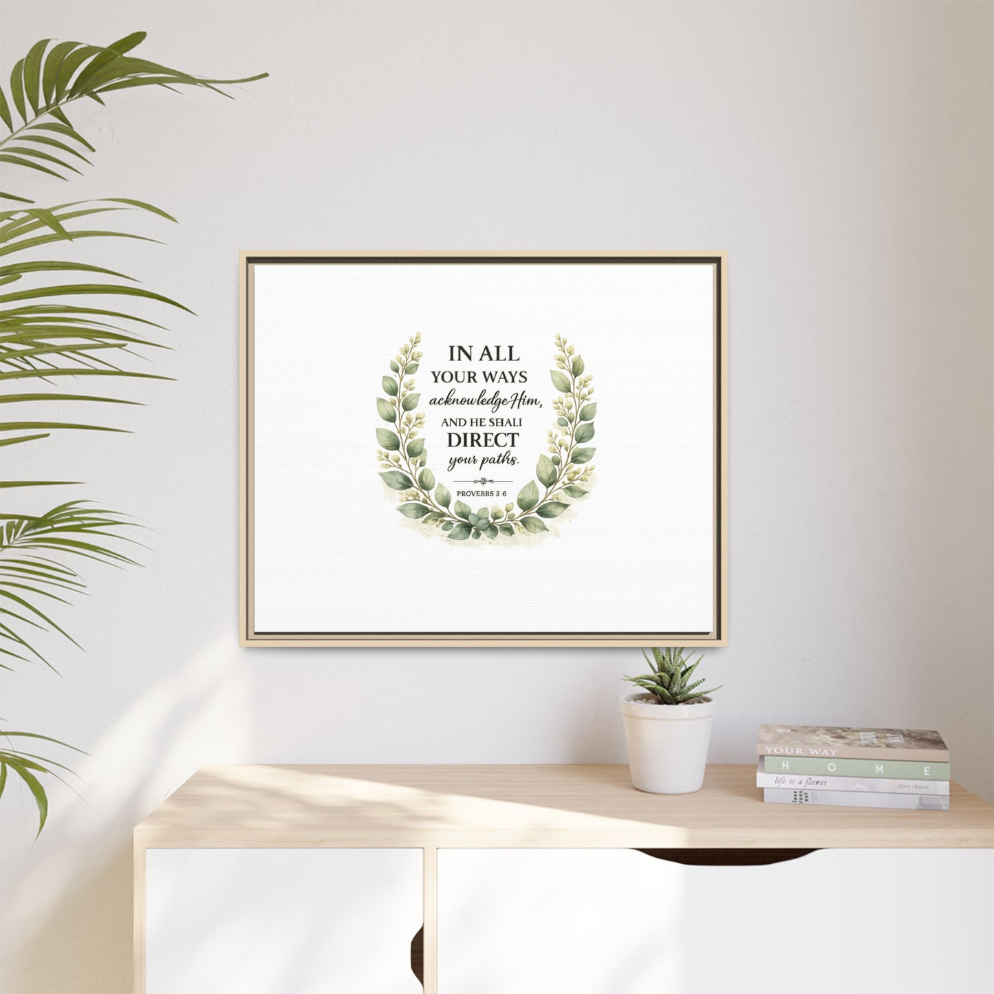 Framed Matte Canvas Print – "In All Your Ways Acknowledge Him" Bible Verse Wall Art (Proverbs 3:6)