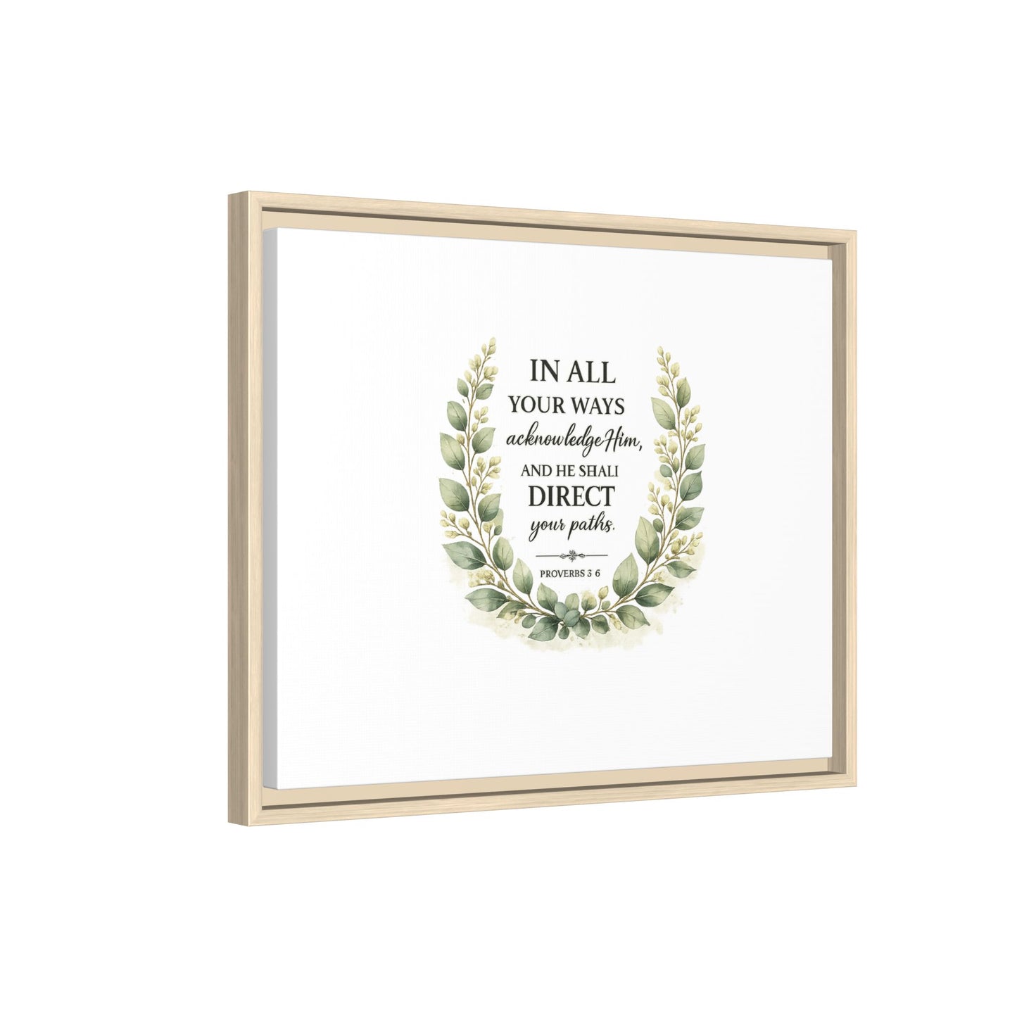 Framed Matte Canvas Print – "In All Your Ways Acknowledge Him" Bible Verse Wall Art (Proverbs 3:6)
