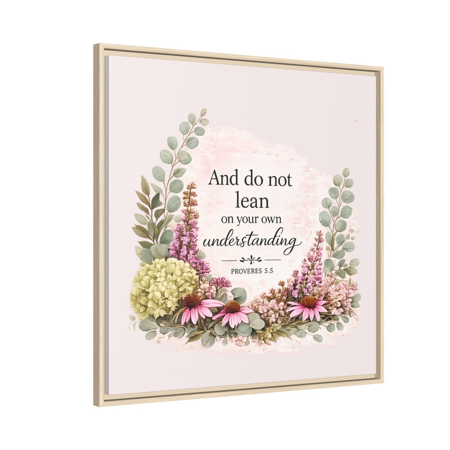 And Do Not Lean on Your Own Understanding | Proverbs 3:5–6 Christian Framed Canvas Wall Art | Modern Farmhouse Floral Bible Verse | Faith Home Decor