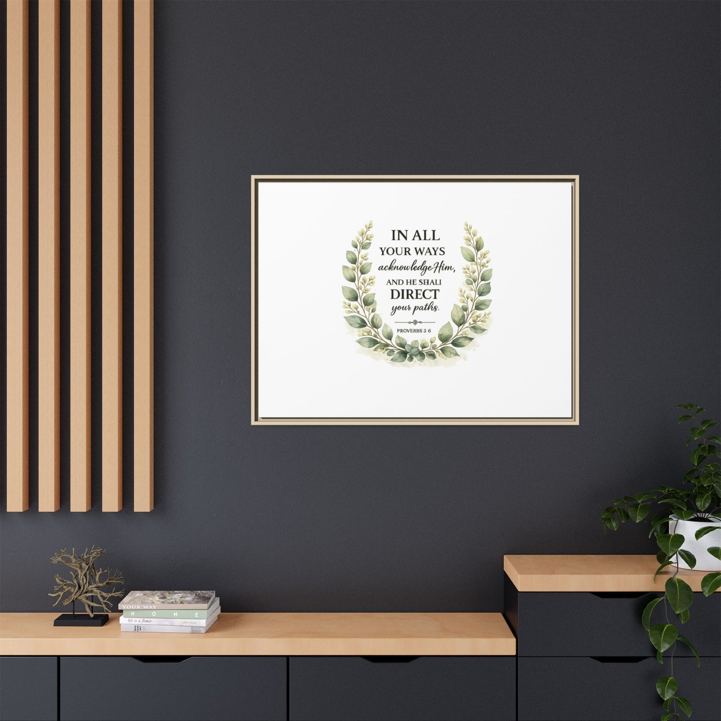Framed Matte Canvas Print – "In All Your Ways Acknowledge Him" Bible Verse Wall Art (Proverbs 3:6)