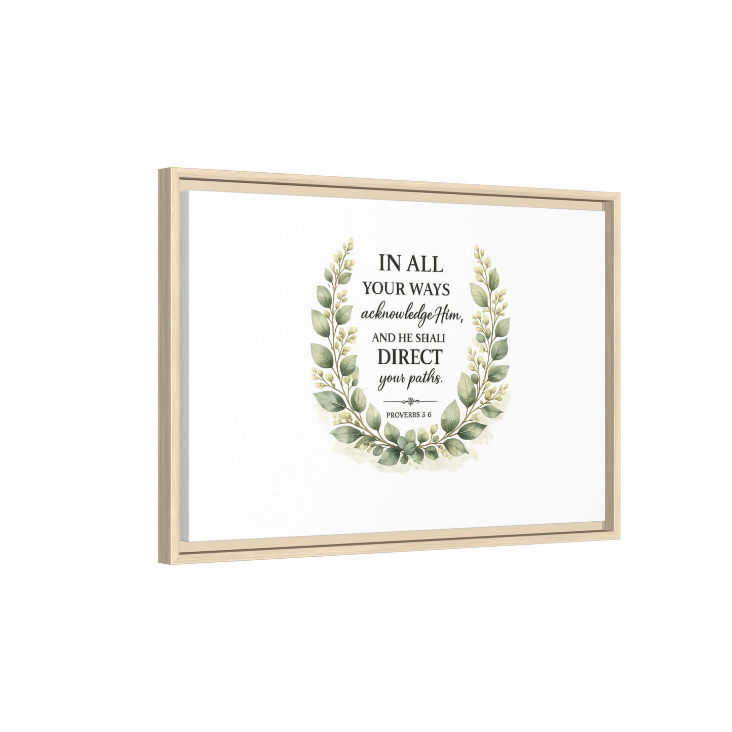 Framed Matte Canvas Print – "In All Your Ways Acknowledge Him" Bible Verse Wall Art (Proverbs 3:6)
