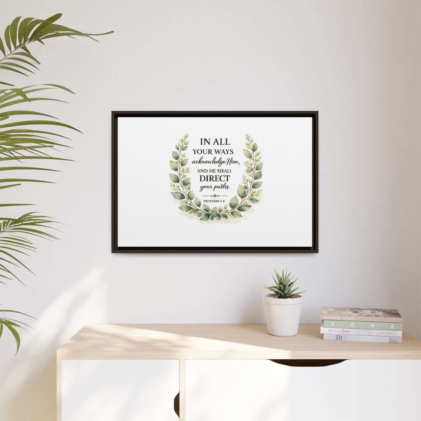 Framed Matte Canvas Print – "In All Your Ways Acknowledge Him" Bible Verse Wall Art (Proverbs 3:6)