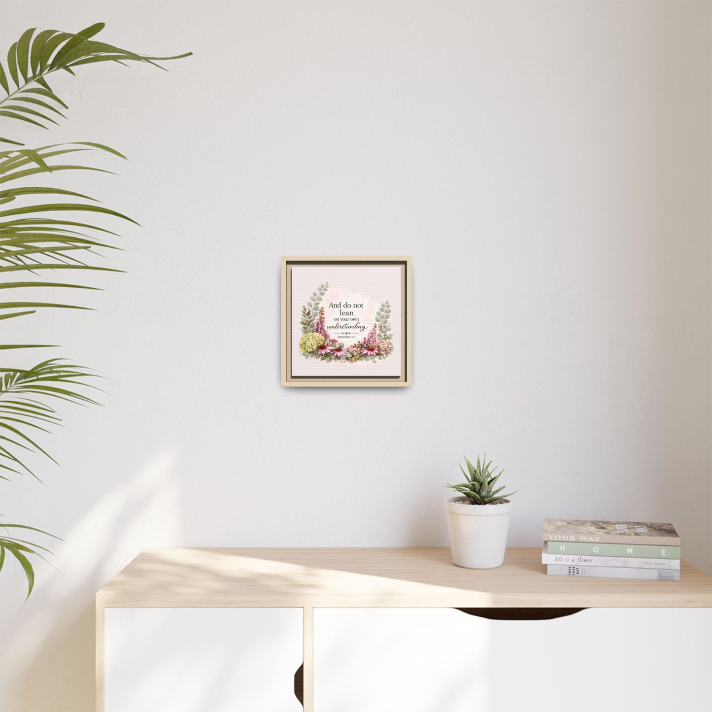 And Do Not Lean on Your Own Understanding | Proverbs 3:5–6 Christian Framed Canvas Wall Art | Modern Farmhouse Floral Bible Verse | Faith Home Decor