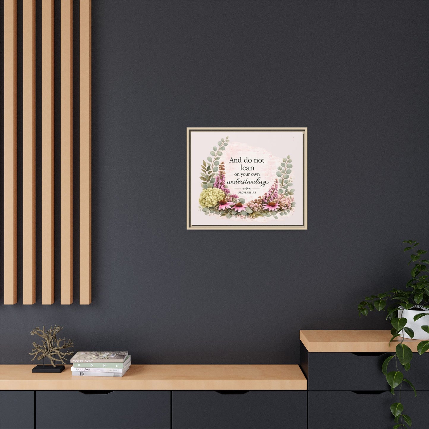 And Do Not Lean on Your Own Understanding | Proverbs 3:5–6 Christian Framed Canvas Wall Art | Modern Farmhouse Floral Bible Verse | Faith Home Decor