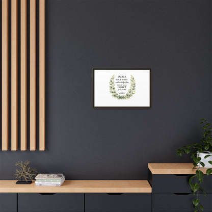 Framed Matte Canvas Print – "In All Your Ways Acknowledge Him" Bible Verse Wall Art (Proverbs 3:6)
