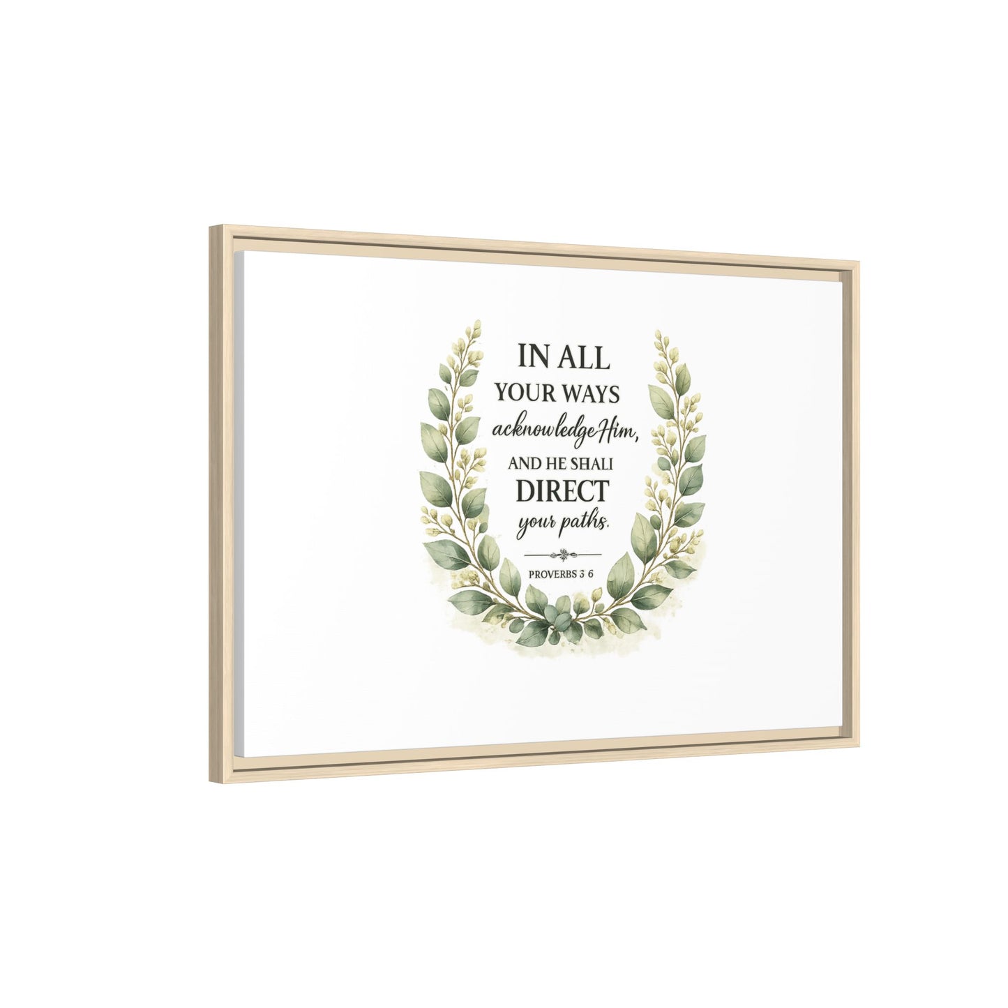 Framed Matte Canvas Print – "In All Your Ways Acknowledge Him" Bible Verse Wall Art (Proverbs 3:6)