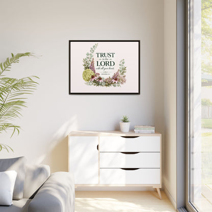 Trust in the Lord with All Your Heart | Proverbs 3:5–6 Christian Framed Canvas Wall Art | Modern Farmhouse Floral Scripture Print | Faith Home Decor | Inspirational Christian Gift