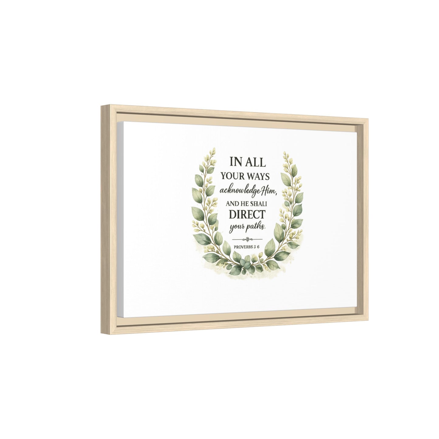 Framed Matte Canvas Print – "In All Your Ways Acknowledge Him" Bible Verse Wall Art (Proverbs 3:6)