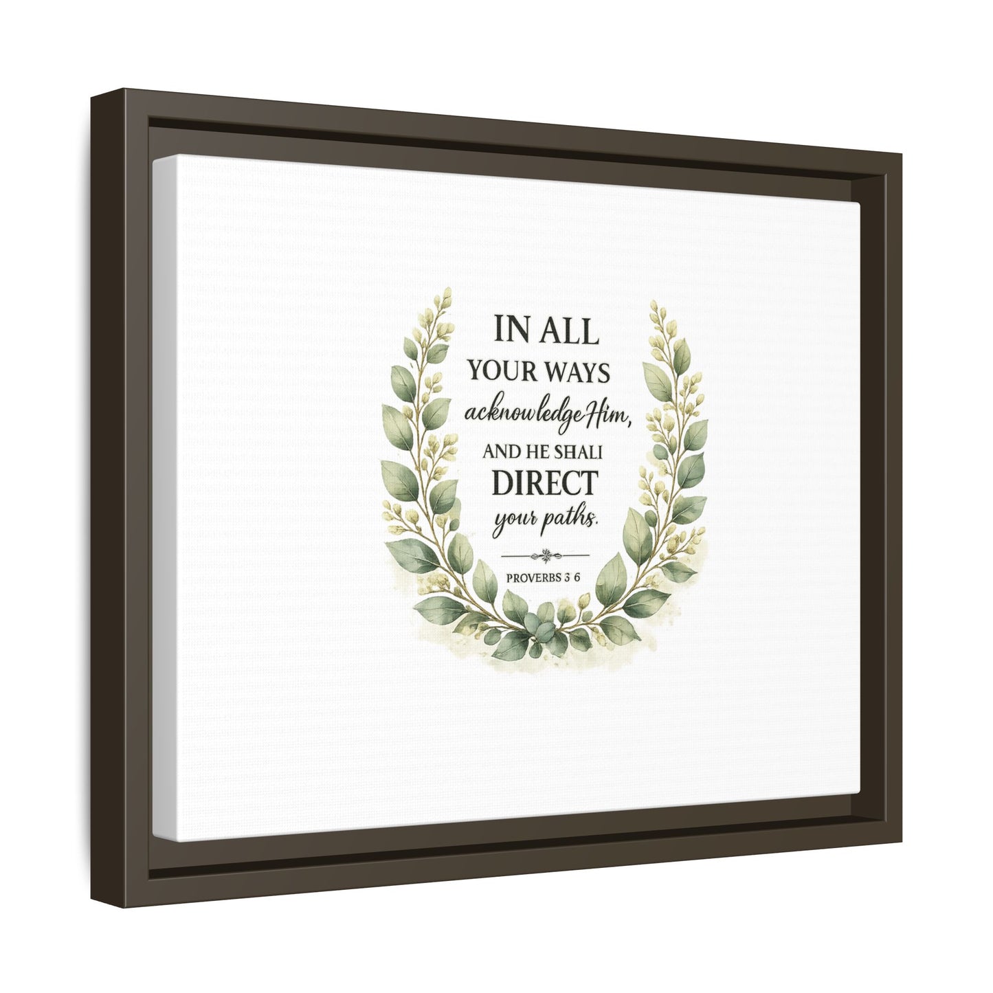 Framed Matte Canvas Print – "In All Your Ways Acknowledge Him" Bible Verse Wall Art (Proverbs 3:6)
