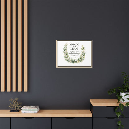 Framed Matte Canvas — “And Do Not Lean on Your Own Understanding” Proverbs 3:5 Floral Wall Art