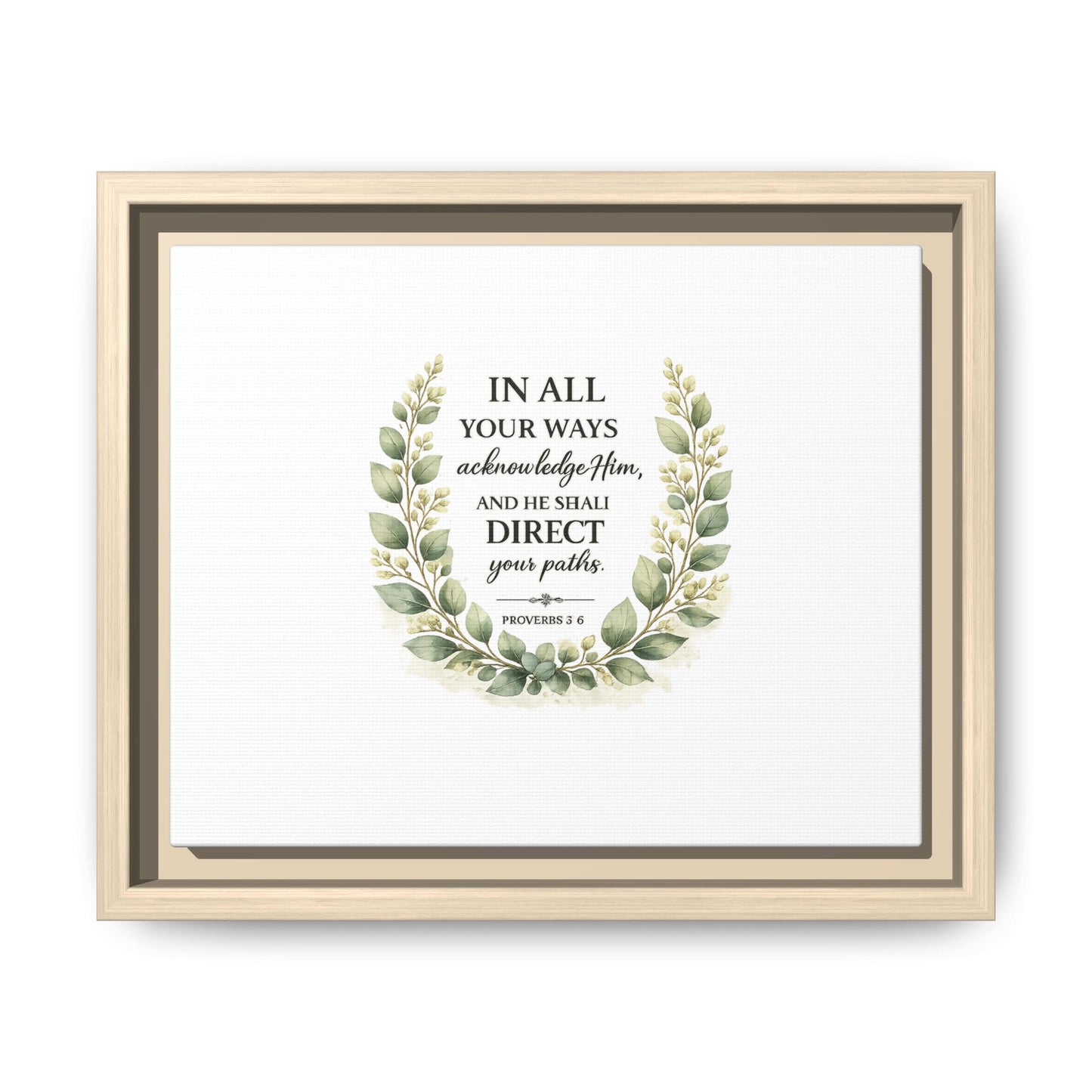 Framed Matte Canvas Print – "In All Your Ways Acknowledge Him" Bible Verse Wall Art (Proverbs 3:6)