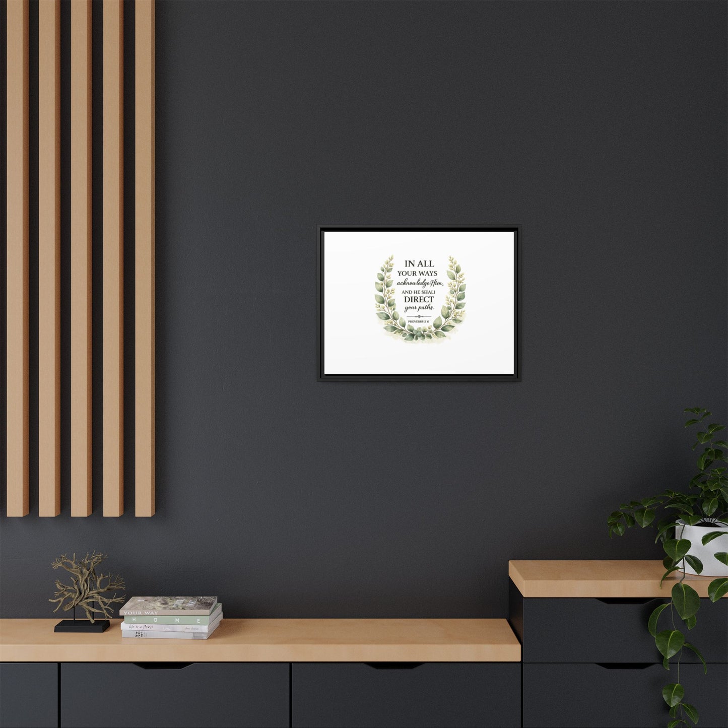 Framed Matte Canvas Print – "In All Your Ways Acknowledge Him" Bible Verse Wall Art (Proverbs 3:6)