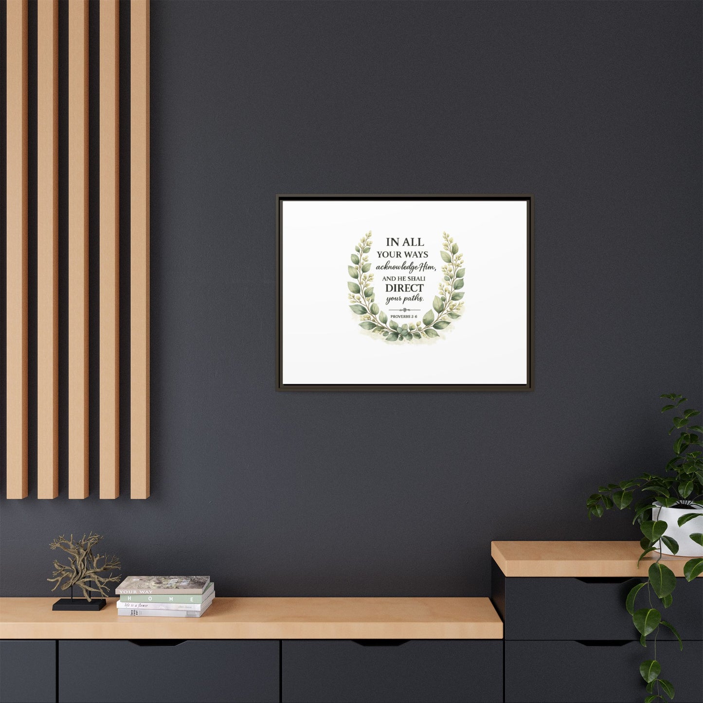 Framed Matte Canvas Print – "In All Your Ways Acknowledge Him" Bible Verse Wall Art (Proverbs 3:6)