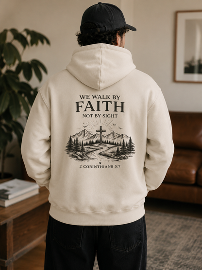 Walk By Faith Not By Sight Hoodie – Christian Mountain Faith Hoodie – 2  Corinthians 5:7 Pullover Sweatshirt