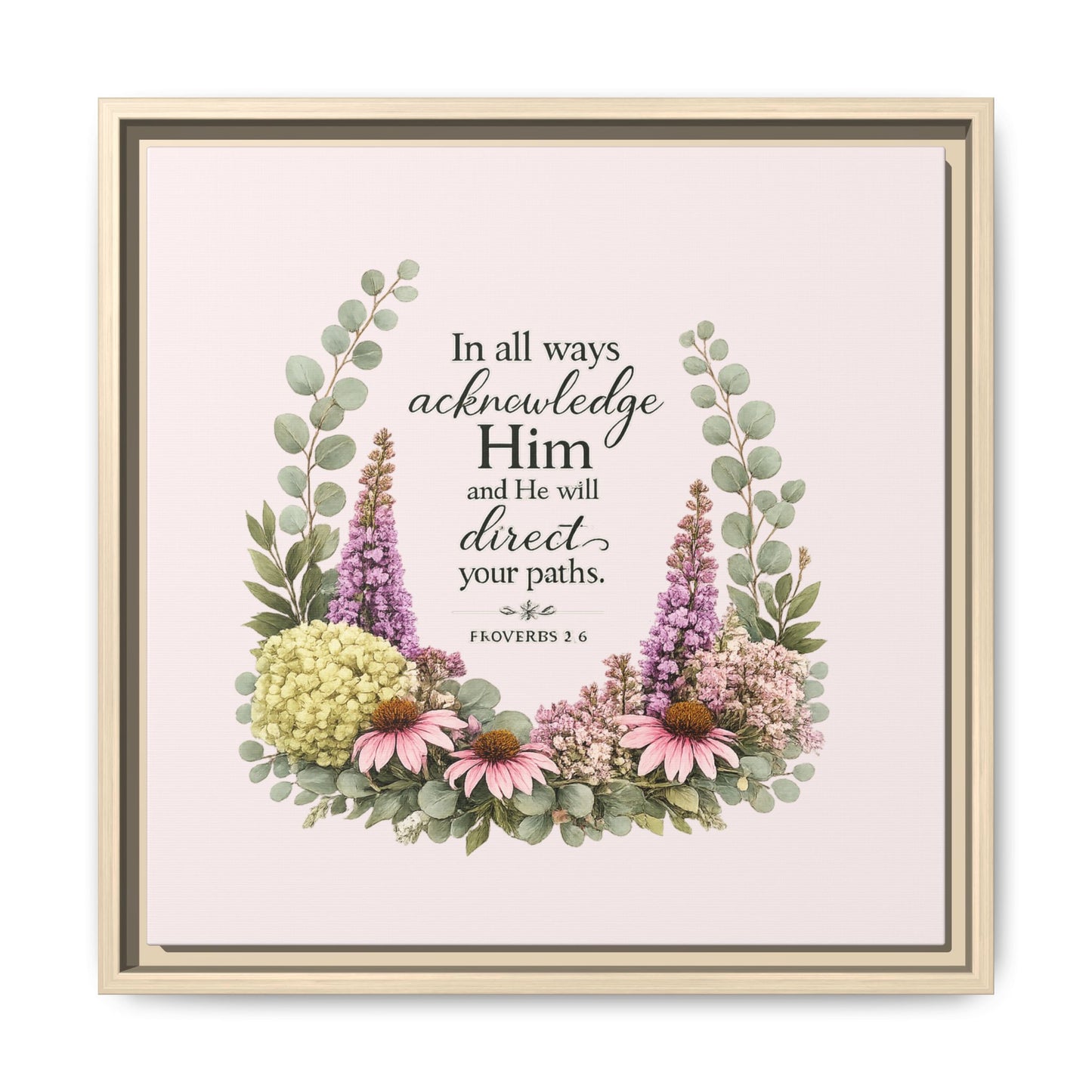 In All Your Ways Acknowledge Him – Christian Framed Wall Art | Proverbs 3:6 | Modern Farmhouse Floral Bible Verse | Faith Home Decor