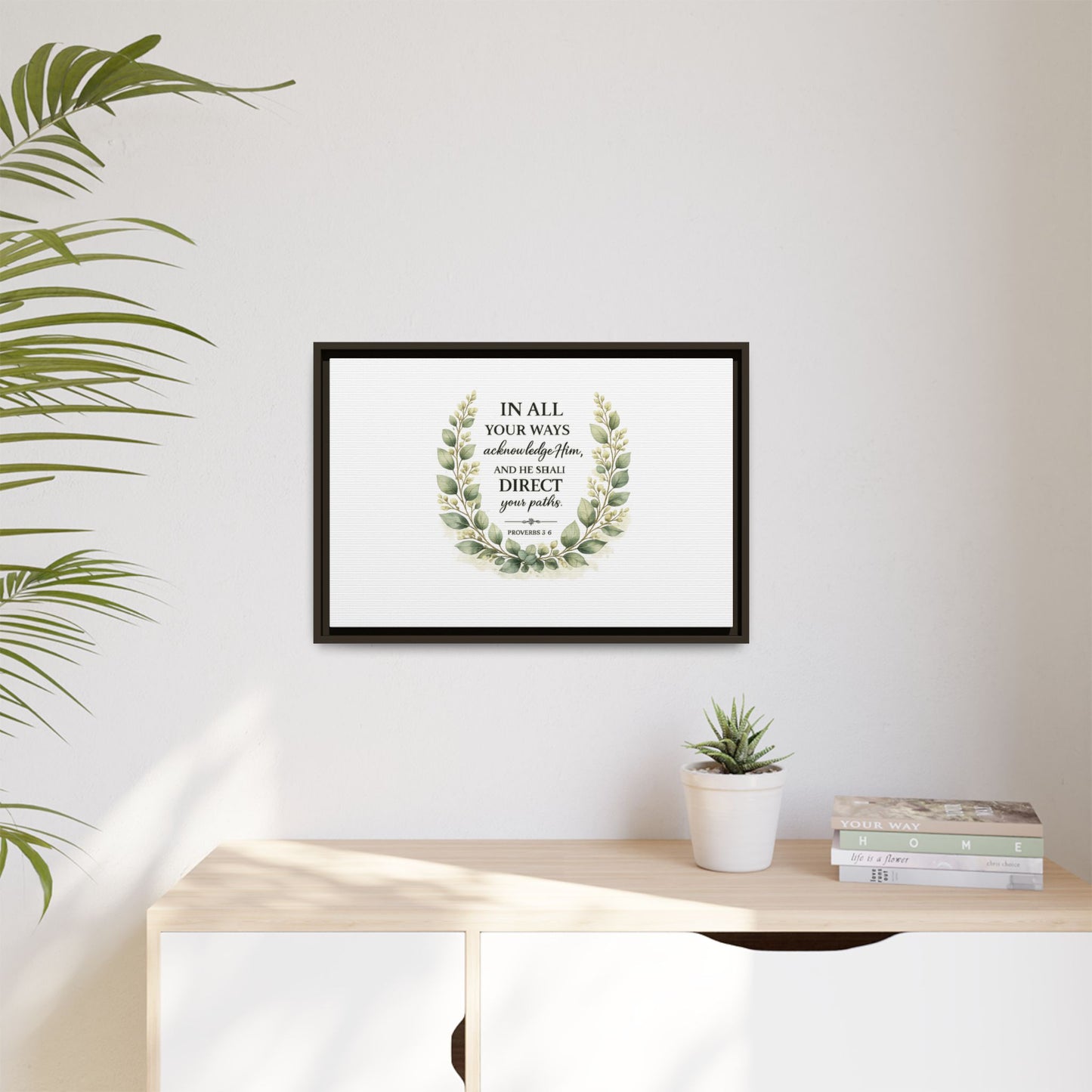 Framed Matte Canvas Print – "In All Your Ways Acknowledge Him" Bible Verse Wall Art (Proverbs 3:6)