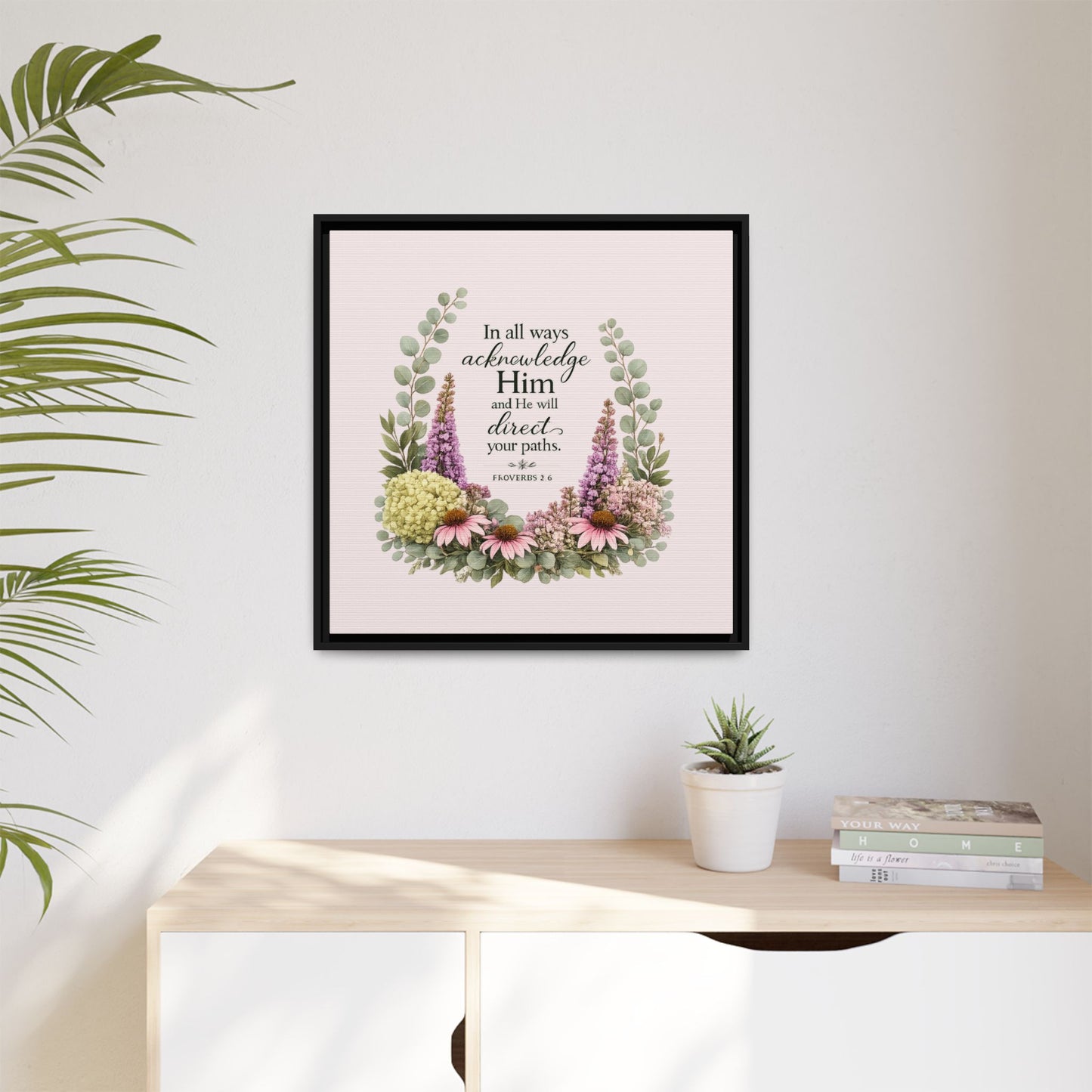 In All Your Ways Acknowledge Him – Christian Framed Wall Art | Proverbs 3:6 | Modern Farmhouse Floral Bible Verse | Faith Home Decor