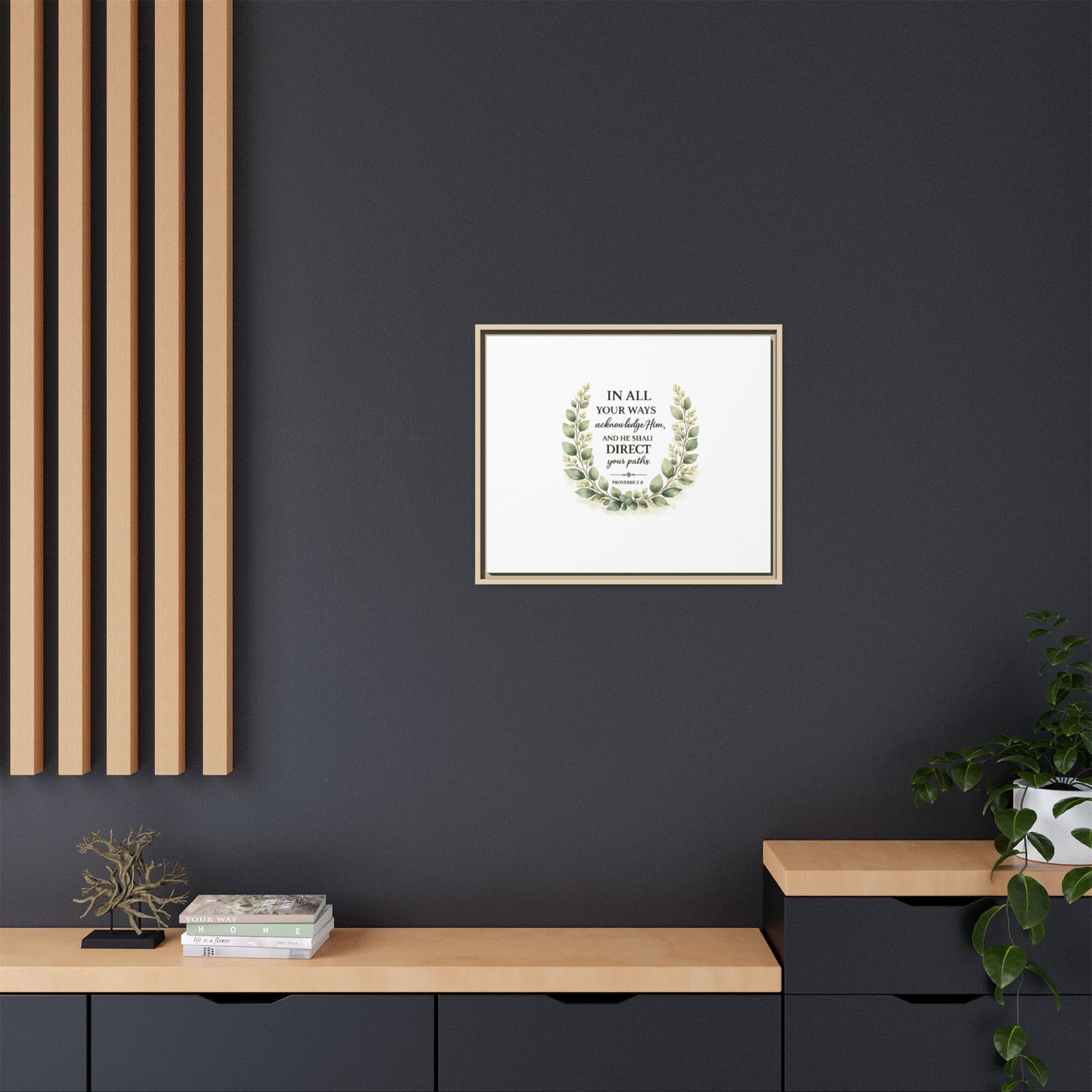 Framed Matte Canvas Print – "In All Your Ways Acknowledge Him" Bible Verse Wall Art (Proverbs 3:6)
