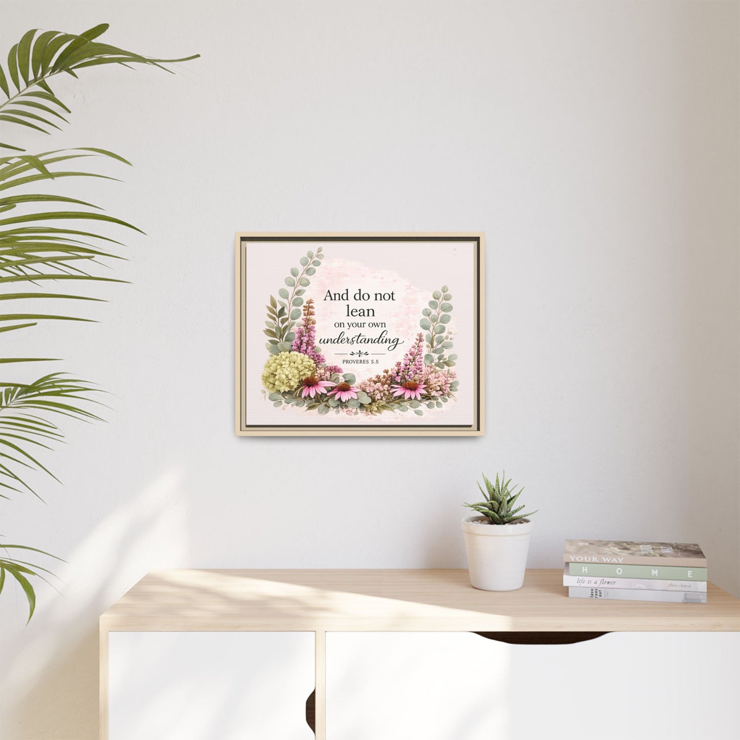 And Do Not Lean on Your Own Understanding | Proverbs 3:5–6 Christian Framed Canvas Wall Art | Modern Farmhouse Floral Bible Verse | Faith Home Decor