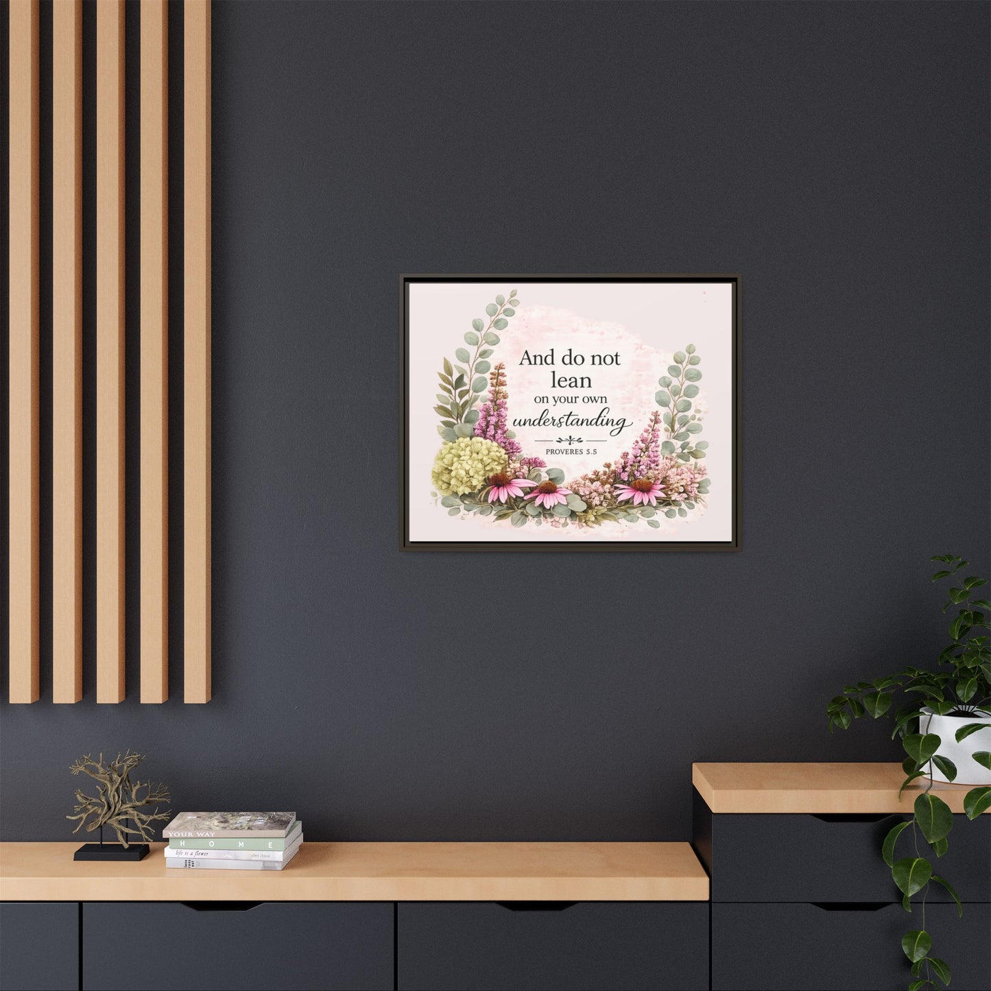 And Do Not Lean on Your Own Understanding | Proverbs 3:5–6 Christian Framed Canvas Wall Art | Modern Farmhouse Floral Bible Verse | Faith Home Decor