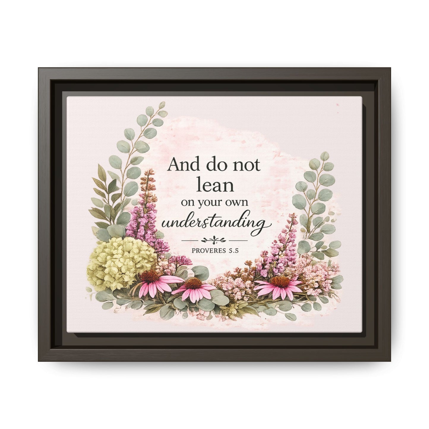 And Do Not Lean on Your Own Understanding | Proverbs 3:5–6 Christian Framed Canvas Wall Art | Modern Farmhouse Floral Bible Verse | Faith Home Decor