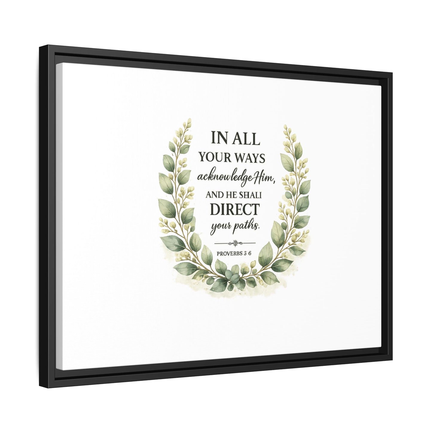 Framed Matte Canvas Print – "In All Your Ways Acknowledge Him" Bible Verse Wall Art (Proverbs 3:6)