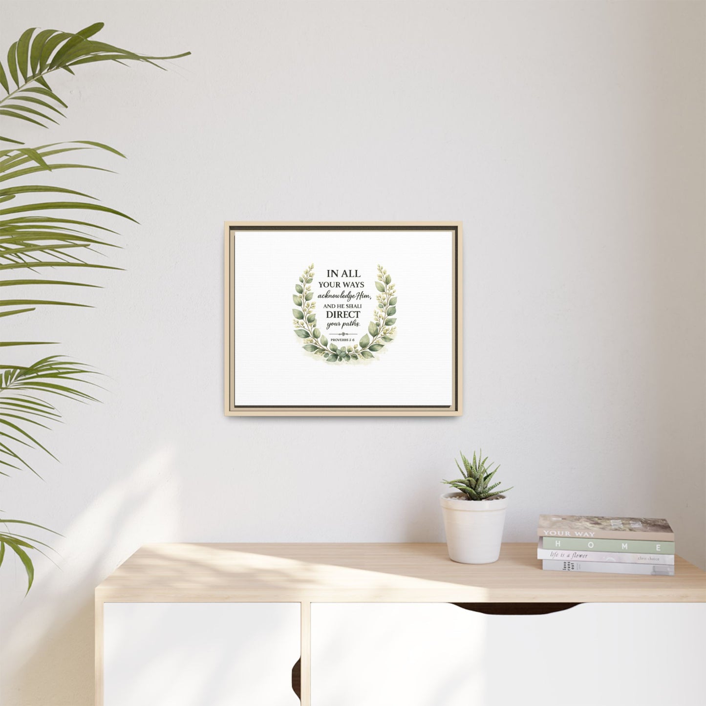 Framed Matte Canvas Print – "In All Your Ways Acknowledge Him" Bible Verse Wall Art (Proverbs 3:6)