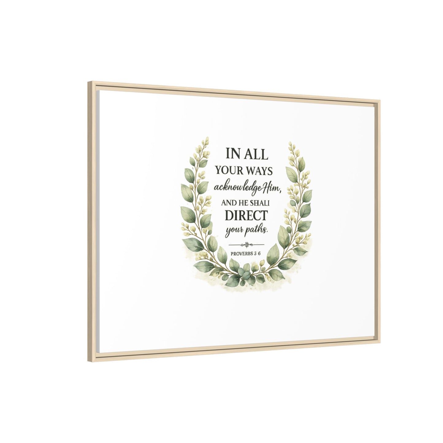 Framed Matte Canvas Print – "In All Your Ways Acknowledge Him" Bible Verse Wall Art (Proverbs 3:6)