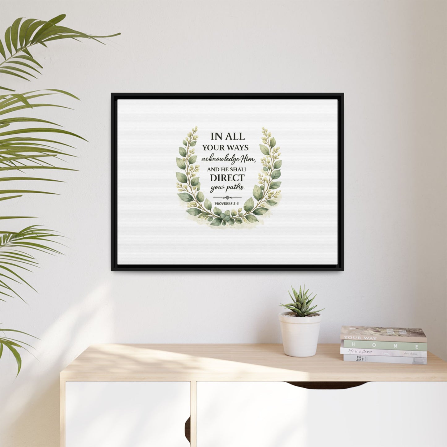 Framed Matte Canvas Print – "In All Your Ways Acknowledge Him" Bible Verse Wall Art (Proverbs 3:6)