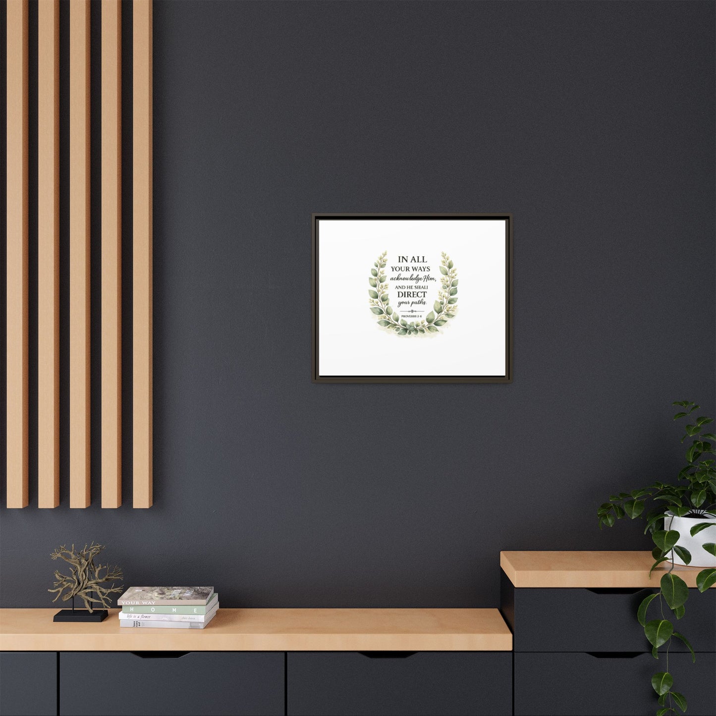 Framed Matte Canvas Print – "In All Your Ways Acknowledge Him" Bible Verse Wall Art (Proverbs 3:6)