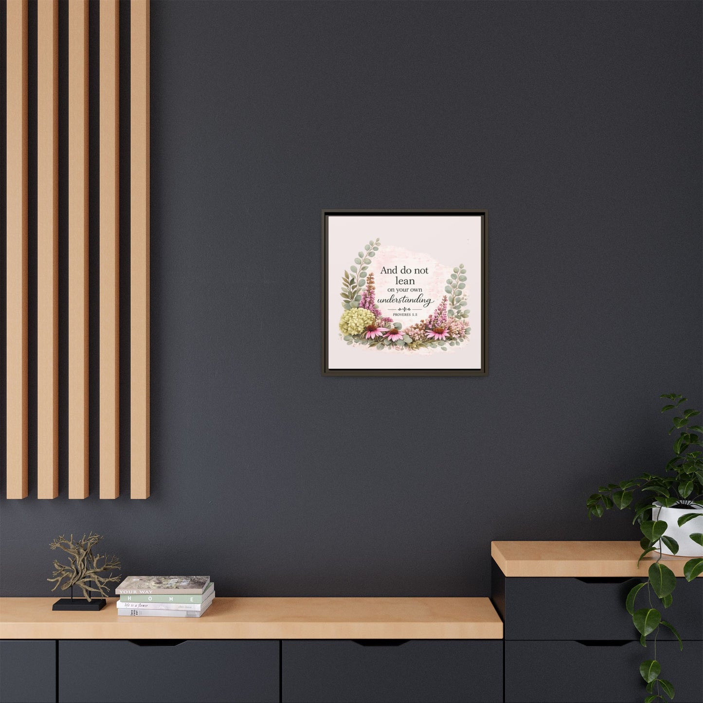 And Do Not Lean on Your Own Understanding | Proverbs 3:5–6 Christian Framed Canvas Wall Art | Modern Farmhouse Floral Bible Verse | Faith Home Decor