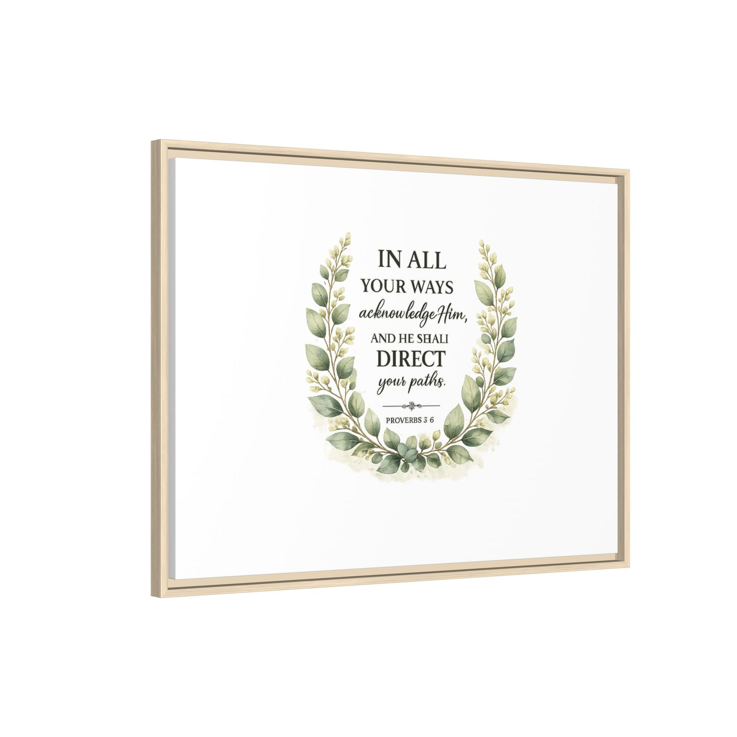 Framed Matte Canvas Print – "In All Your Ways Acknowledge Him" Bible Verse Wall Art (Proverbs 3:6)