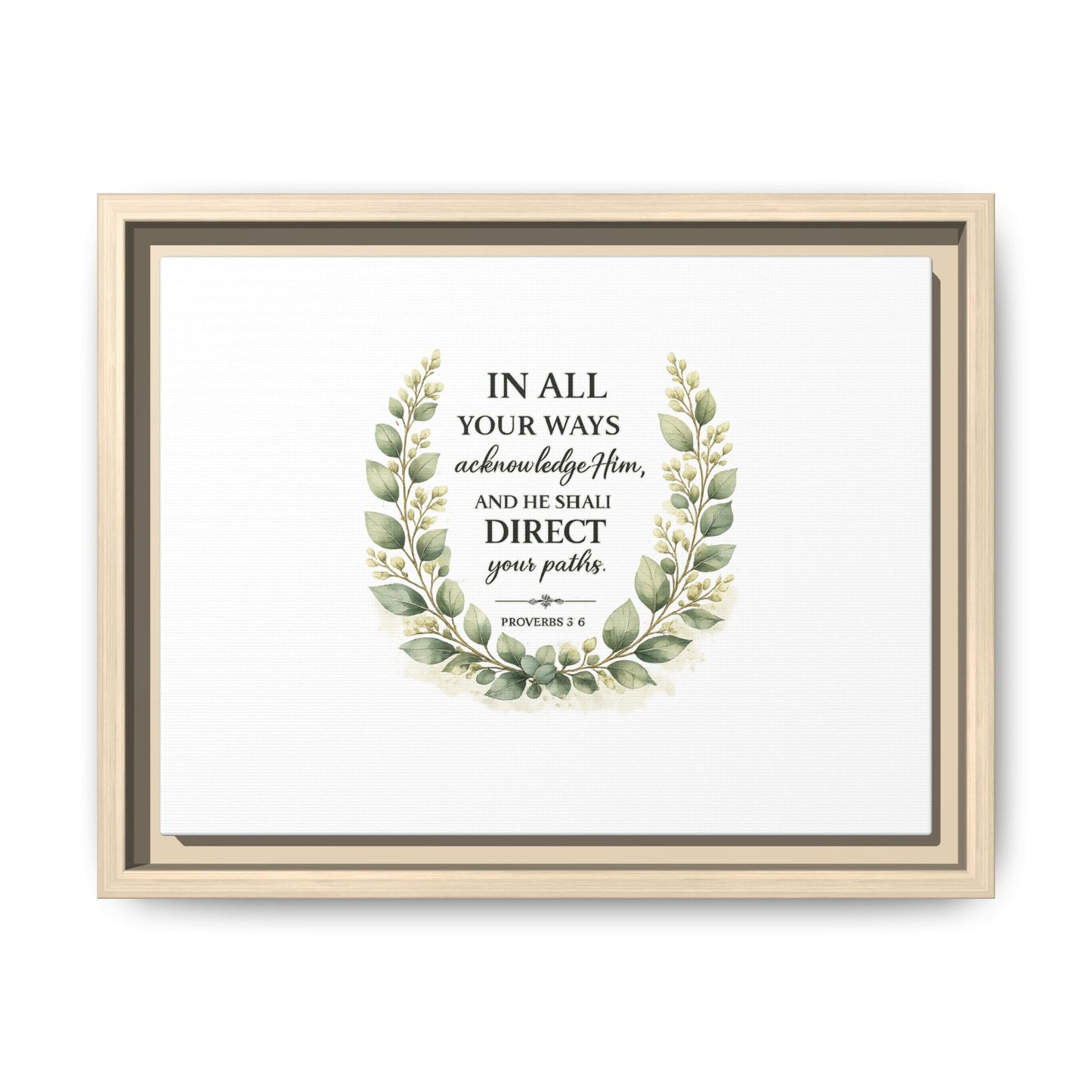 Framed Matte Canvas Print – "In All Your Ways Acknowledge Him" Bible Verse Wall Art (Proverbs 3:6)