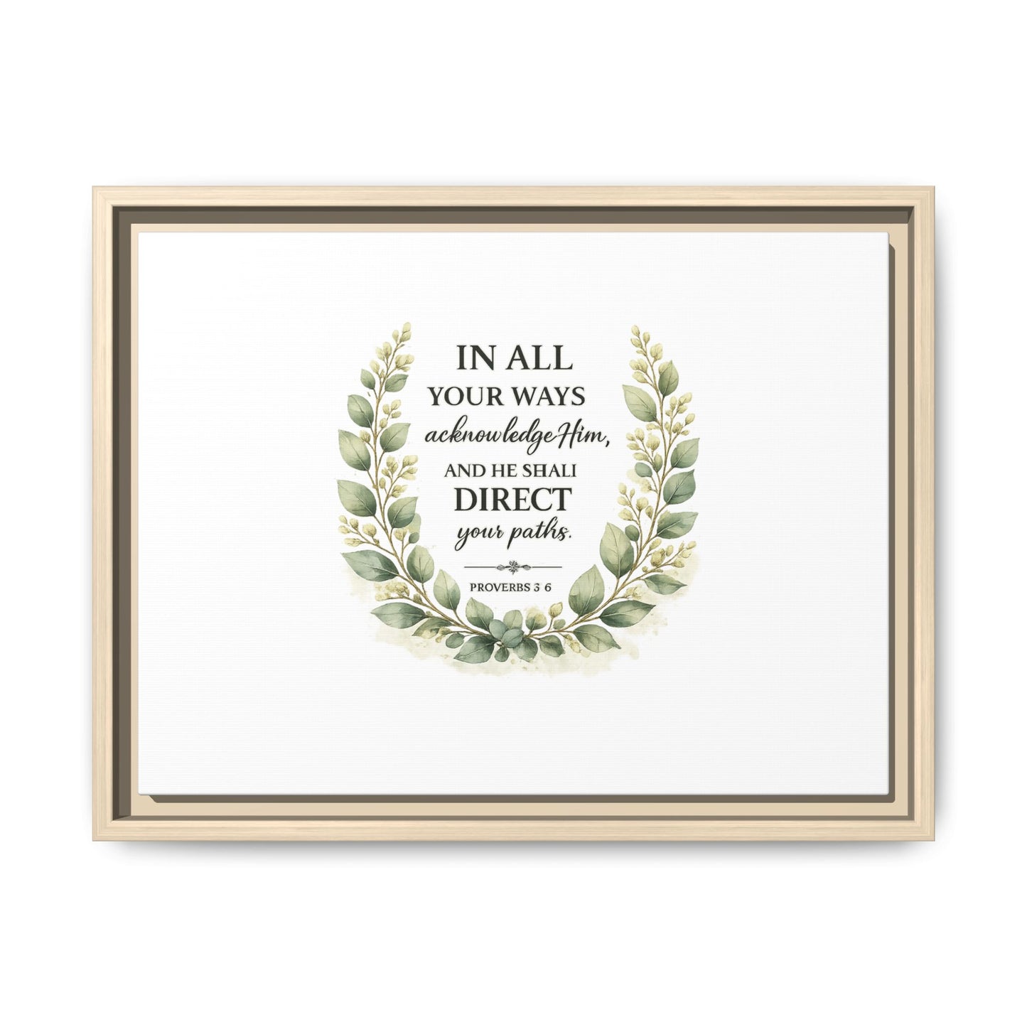 Framed Matte Canvas Print – "In All Your Ways Acknowledge Him" Bible Verse Wall Art (Proverbs 3:6)