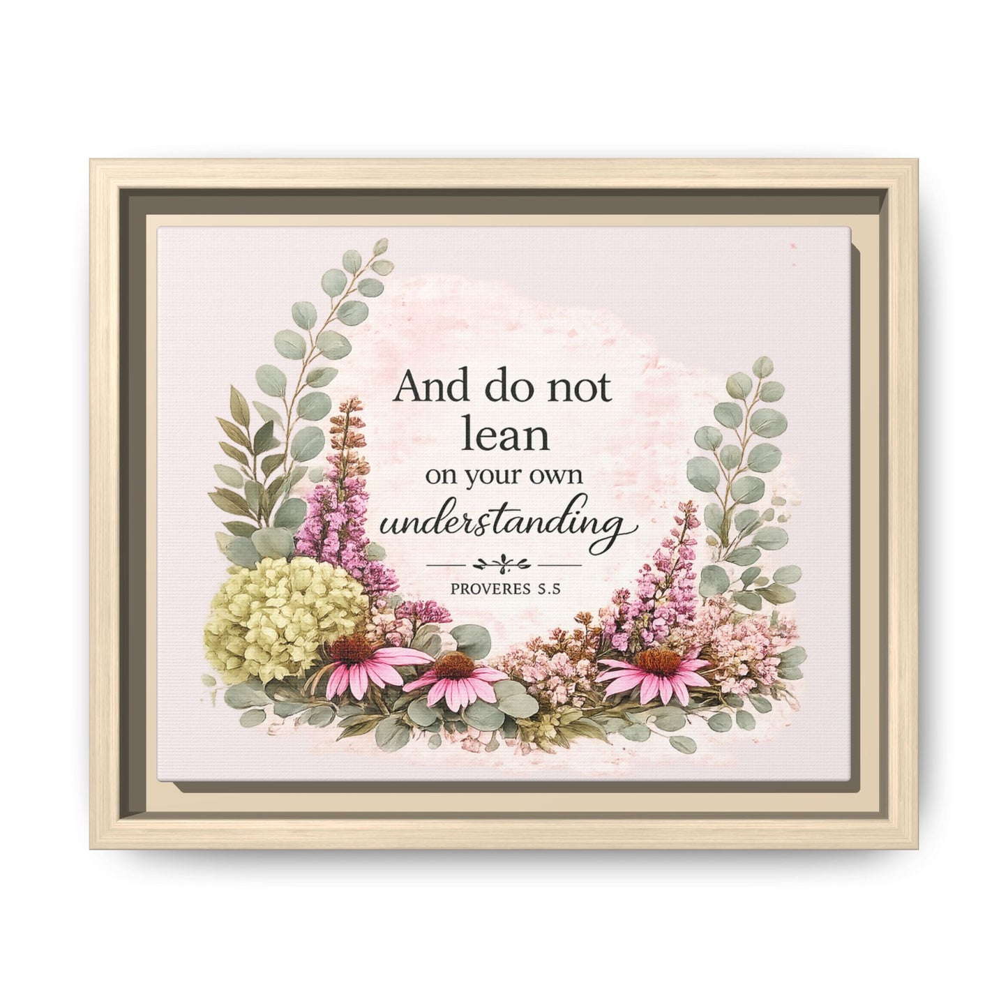 And Do Not Lean on Your Own Understanding | Proverbs 3:5–6 Christian Framed Canvas Wall Art | Modern Farmhouse Floral Bible Verse | Faith Home Decor