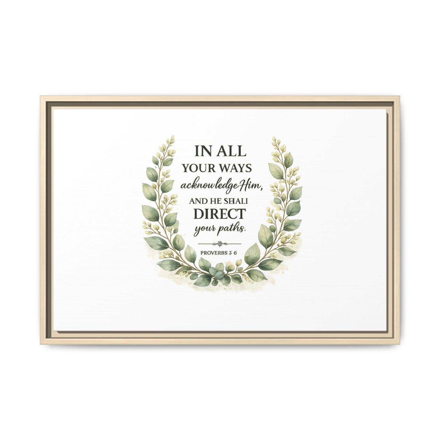 Framed Matte Canvas Print – "In All Your Ways Acknowledge Him" Bible Verse Wall Art (Proverbs 3:6)