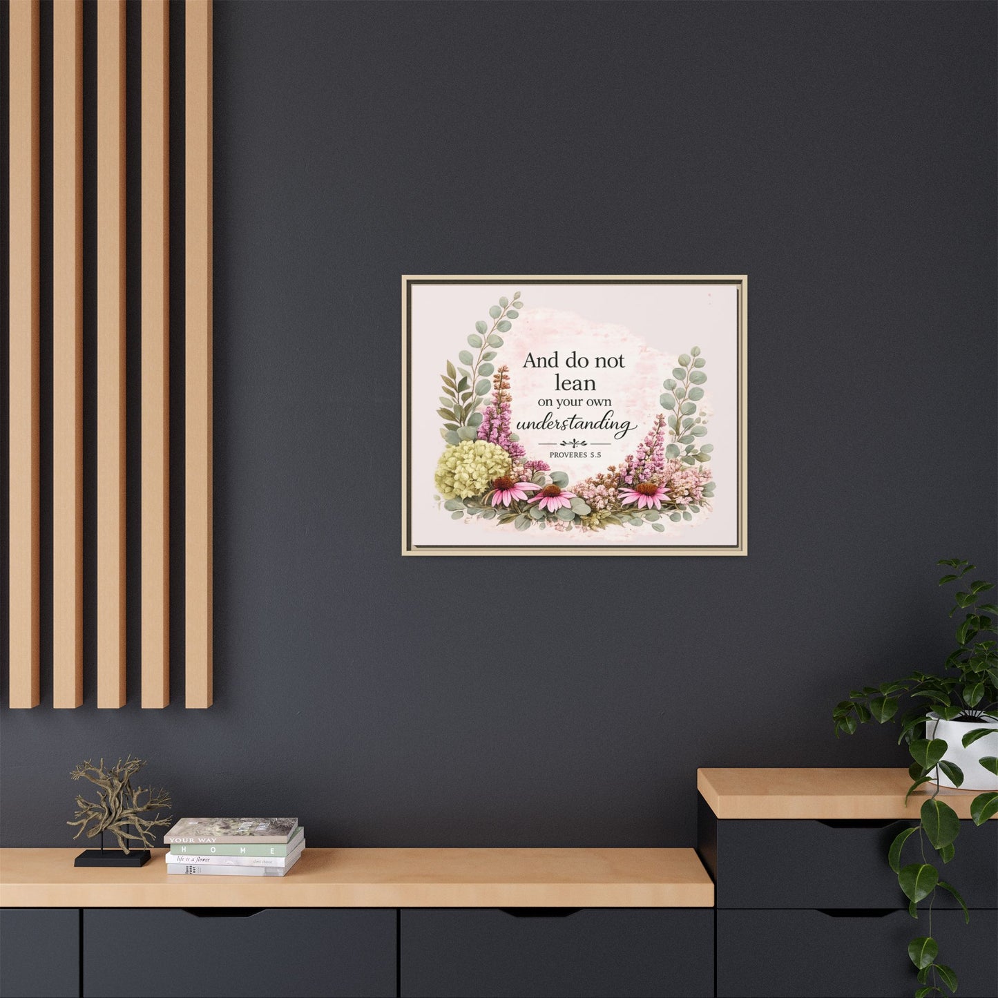 And Do Not Lean on Your Own Understanding | Proverbs 3:5–6 Christian Framed Canvas Wall Art | Modern Farmhouse Floral Bible Verse | Faith Home Decor