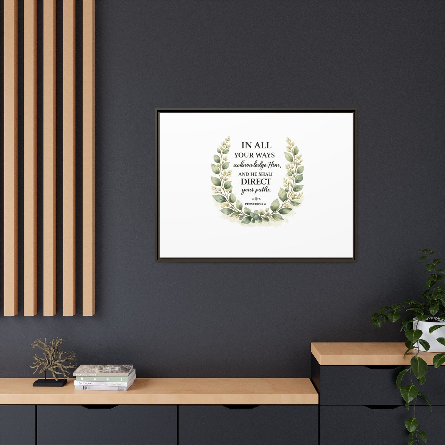 Framed Matte Canvas Print – "In All Your Ways Acknowledge Him" Bible Verse Wall Art (Proverbs 3:6)