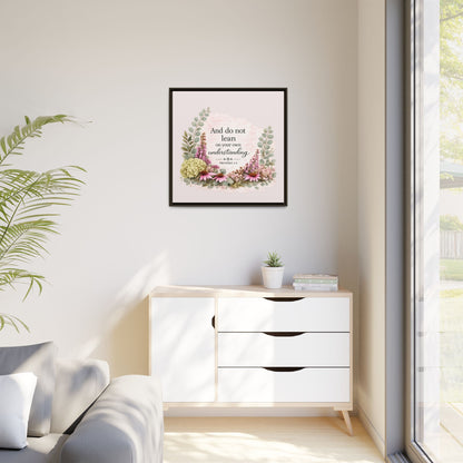 And Do Not Lean on Your Own Understanding | Proverbs 3:5–6 Christian Framed Canvas Wall Art | Modern Farmhouse Floral Bible Verse | Faith Home Decor