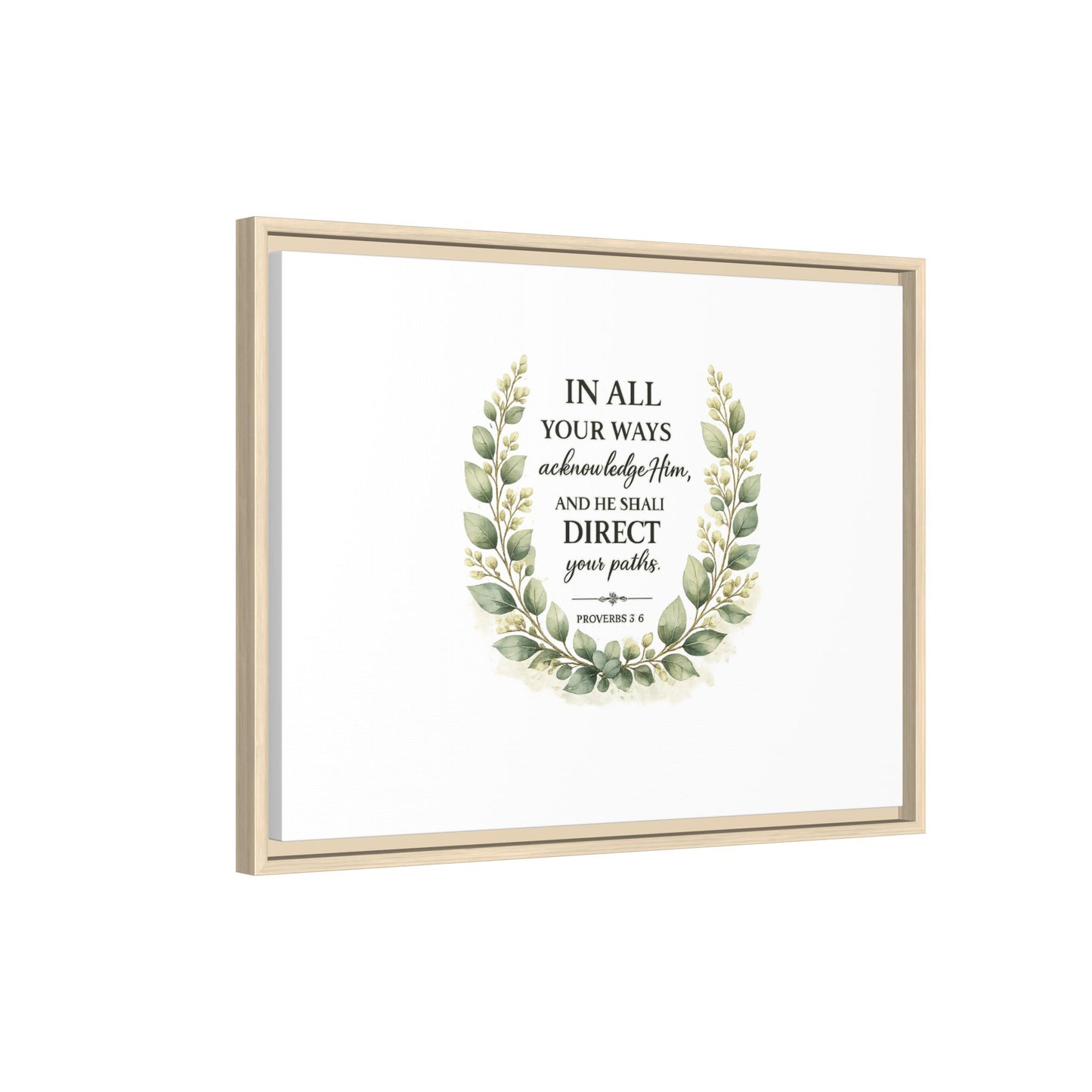 Framed Matte Canvas Print – "In All Your Ways Acknowledge Him" Bible Verse Wall Art (Proverbs 3:6)