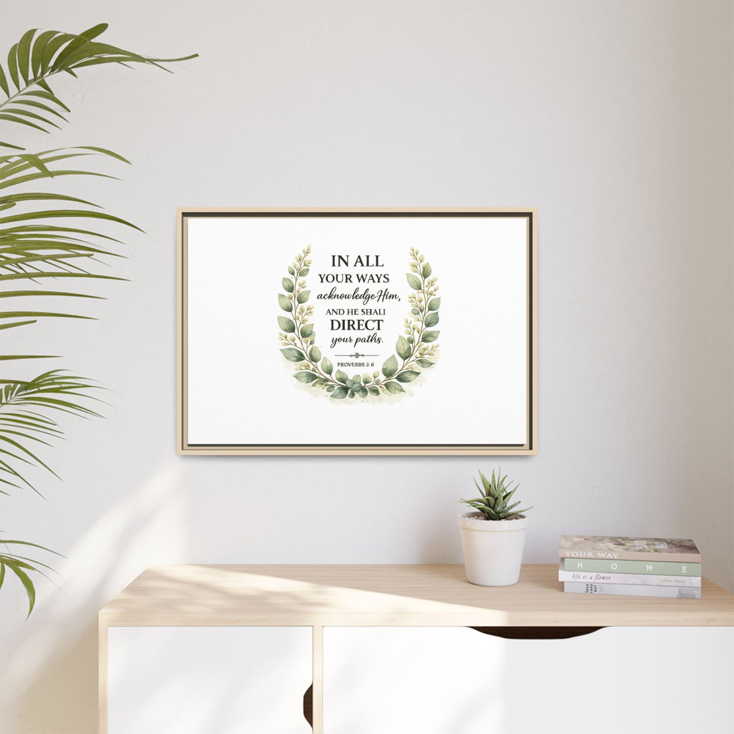 Framed Matte Canvas Print – "In All Your Ways Acknowledge Him" Bible Verse Wall Art (Proverbs 3:6)