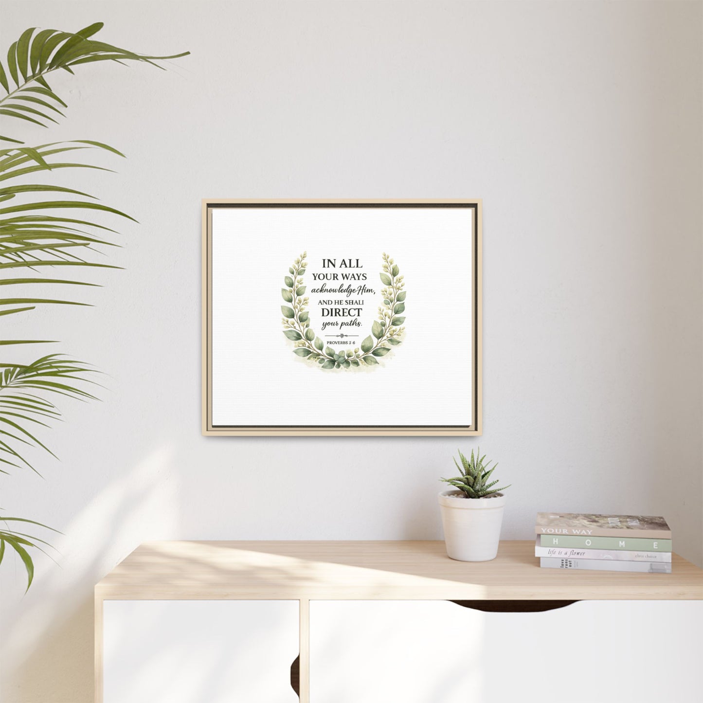 Framed Matte Canvas Print – "In All Your Ways Acknowledge Him" Bible Verse Wall Art (Proverbs 3:6)